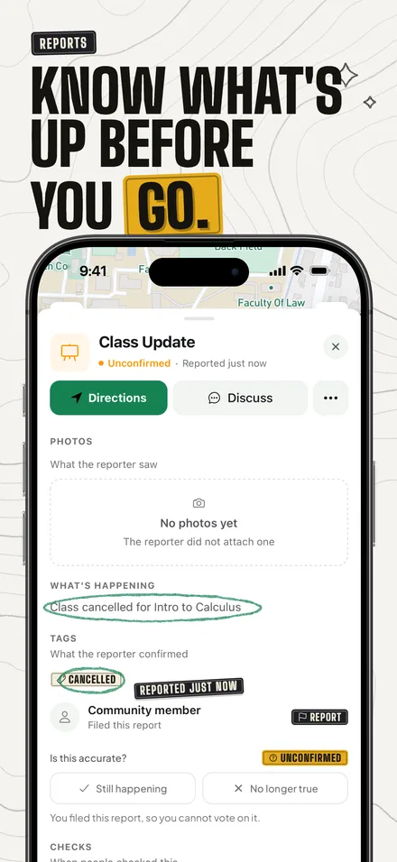 Know what's up before you go. A report reading Class cancelled for Intro to Calculus, tagged Cancelled, with Still happening and No longer true.